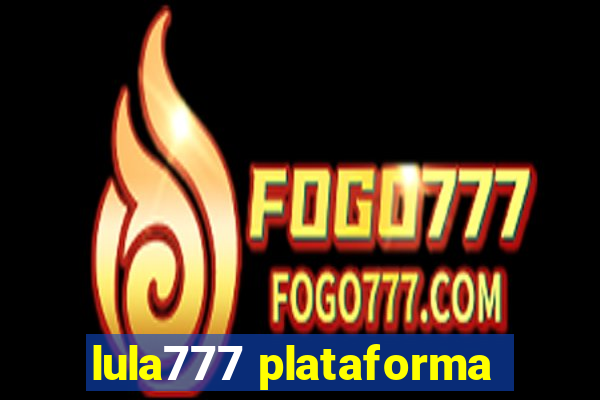 lula777 plataforma